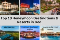 Top 10 Honeymoon Destinations & Resorts in Goa